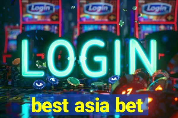 best asia bet