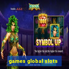 games global slots