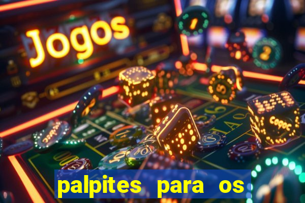 palpites para os jogos de domingo