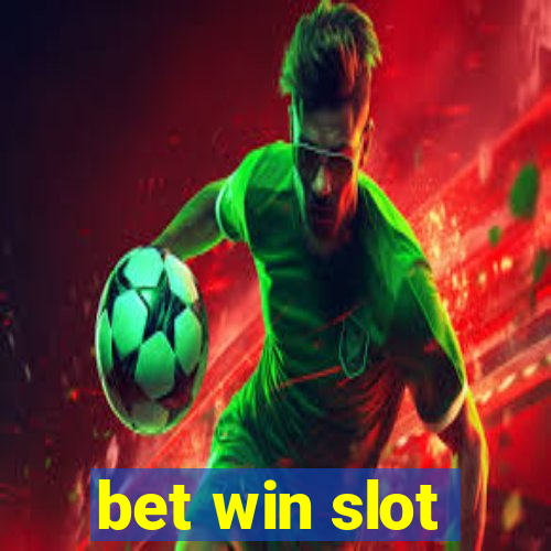 bet win slot