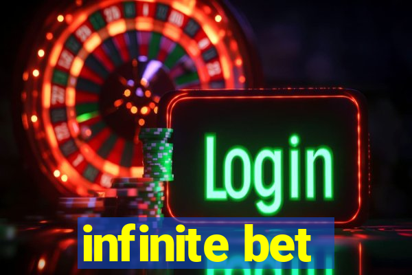 infinite bet