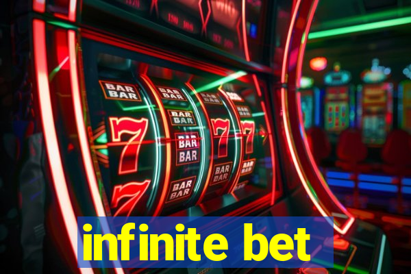 infinite bet