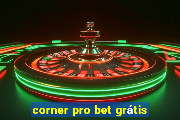 corner pro bet grátis