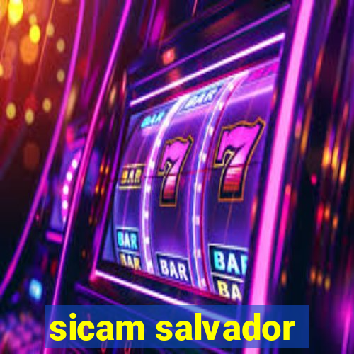 sicam salvador