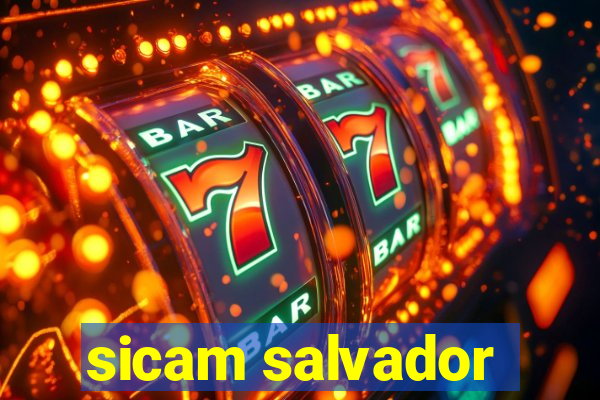 sicam salvador