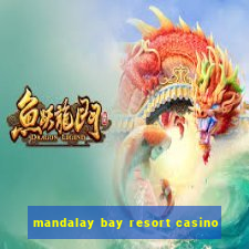 mandalay bay resort casino