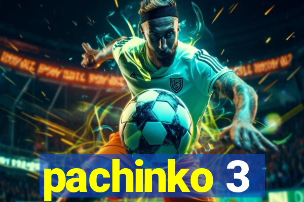 pachinko 3