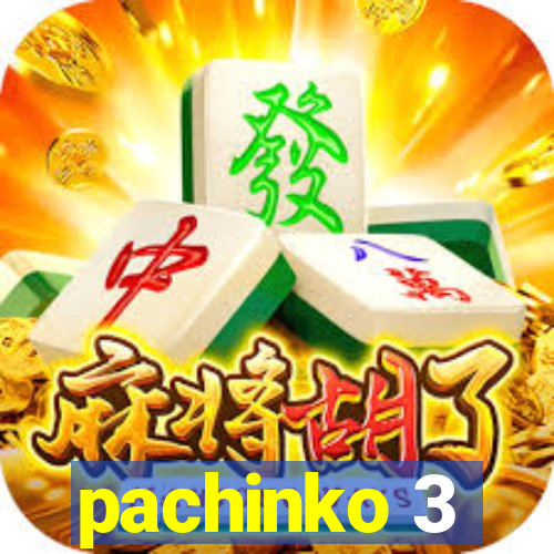 pachinko 3