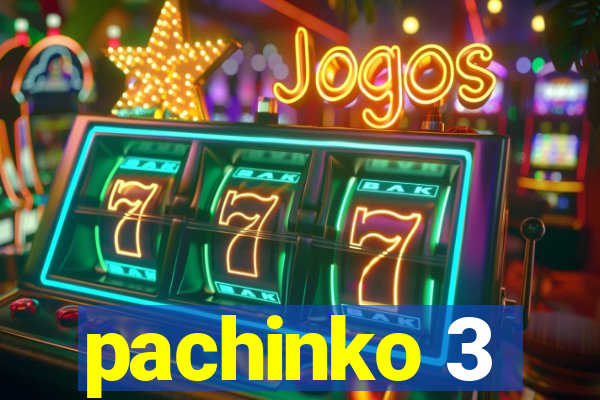 pachinko 3