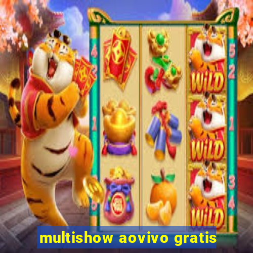 multishow aovivo gratis