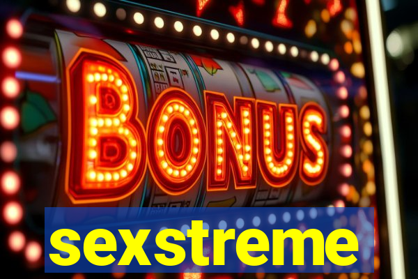 sexstreme