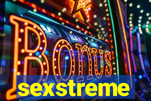 sexstreme