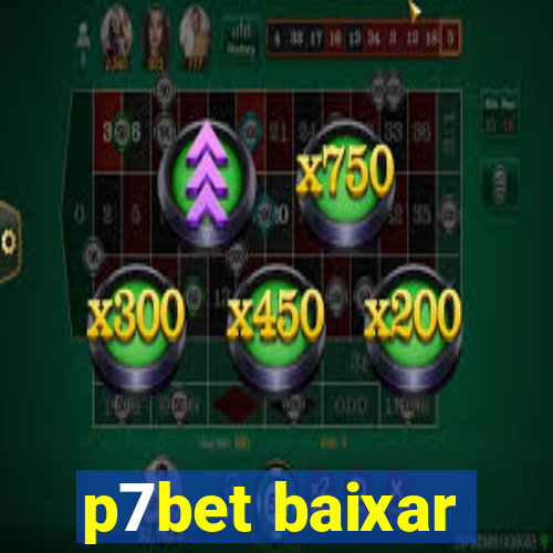 p7bet baixar