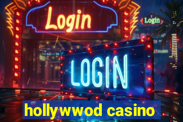 hollywwod casino