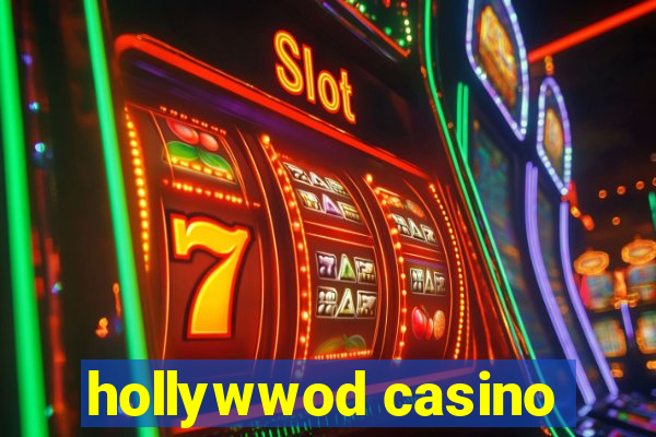 hollywwod casino