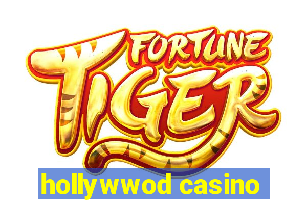 hollywwod casino