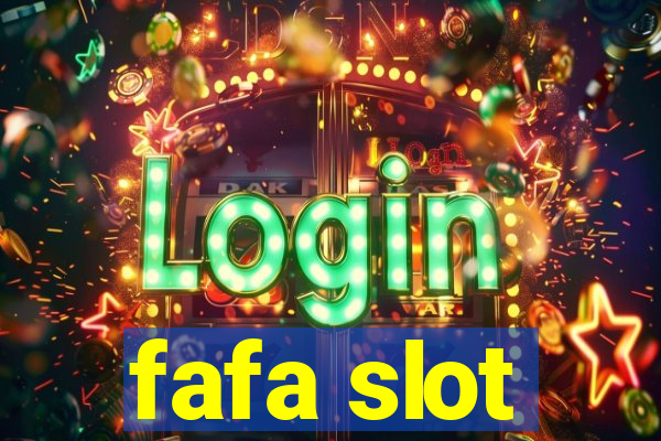 fafa slot