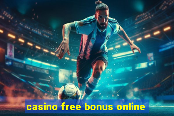 casino free bonus online