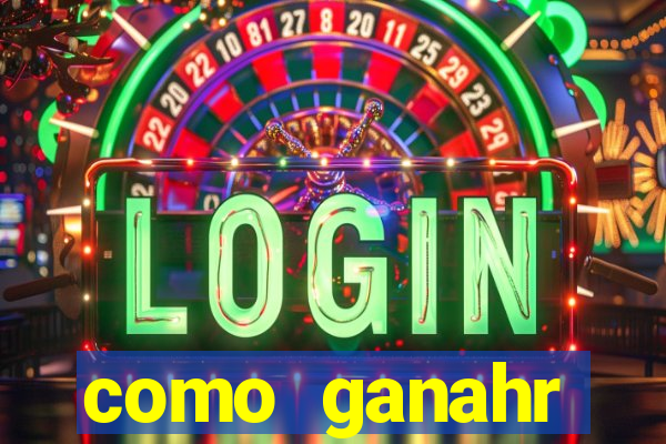 como ganahr dinheiro jogando