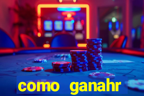 como ganahr dinheiro jogando