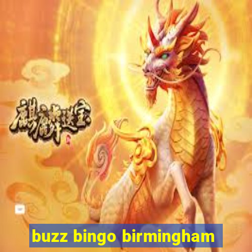 buzz bingo birmingham