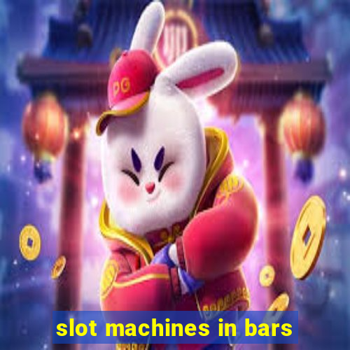 slot machines in bars