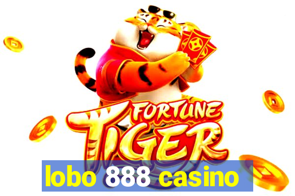 lobo 888 casino