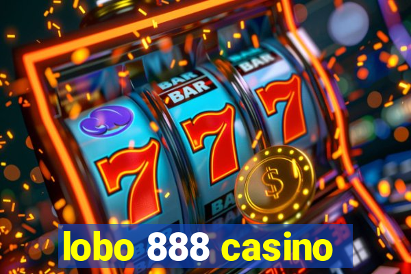 lobo 888 casino