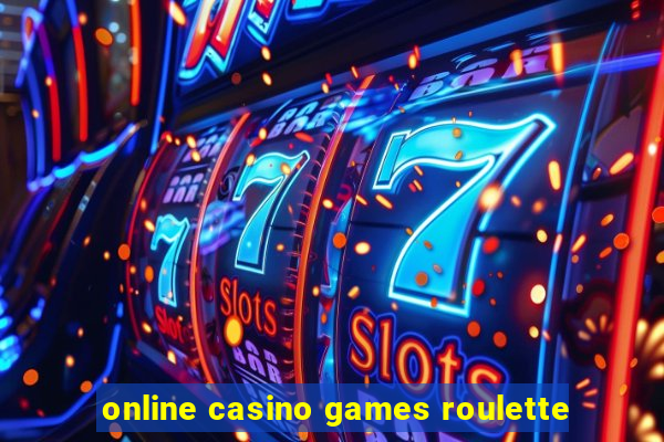 online casino games roulette