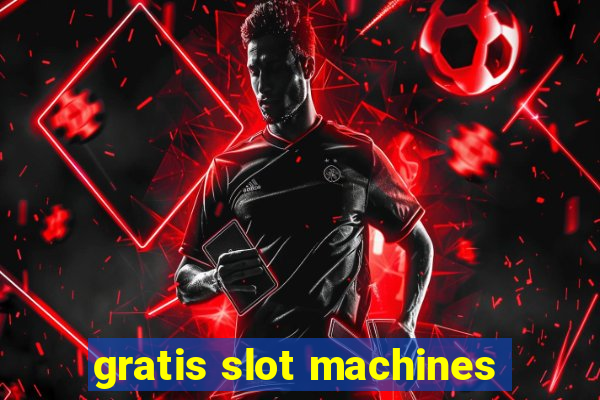 gratis slot machines