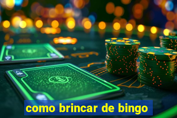 como brincar de bingo