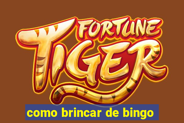 como brincar de bingo