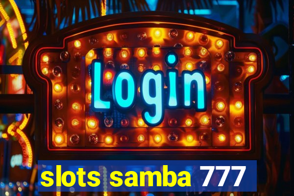 slots samba 777