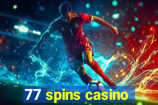 77 spins casino