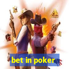 bet in poker