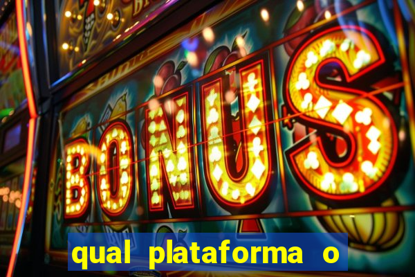 qual plataforma o fortune tiger paga mais