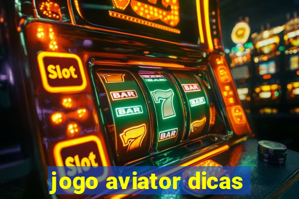 jogo aviator dicas