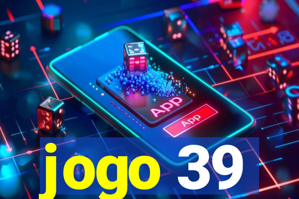 jogo 39