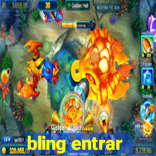 bling entrar