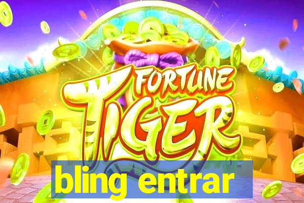 bling entrar