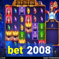 bet 2008