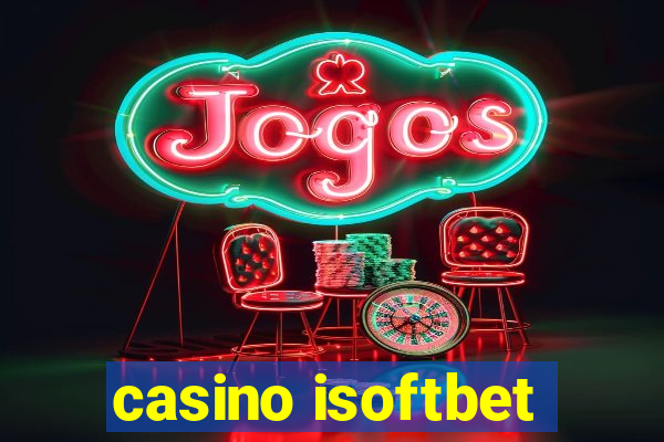 casino isoftbet