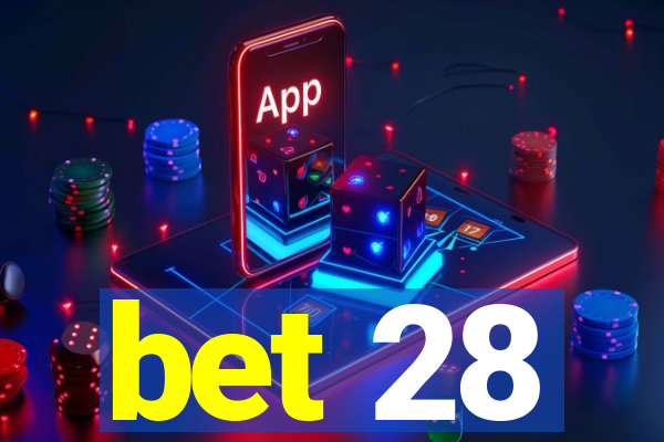 bet 28