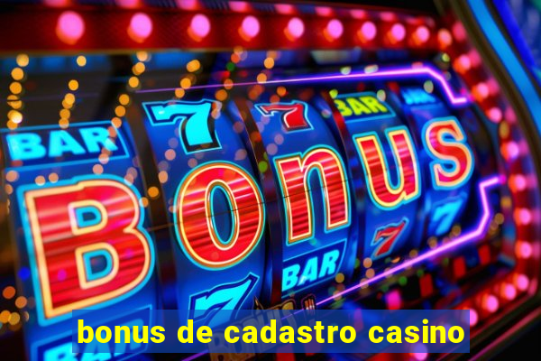 bonus de cadastro casino