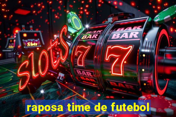 raposa time de futebol