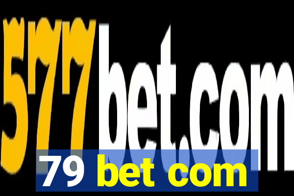 79 bet com