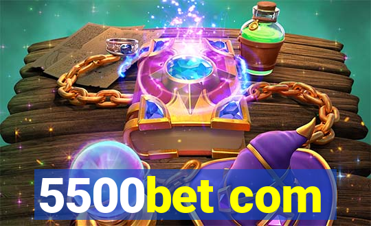 5500bet com