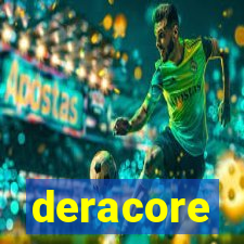 deracore