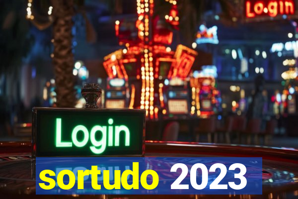 sortudo 2023