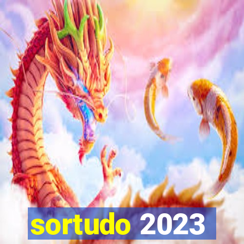 sortudo 2023